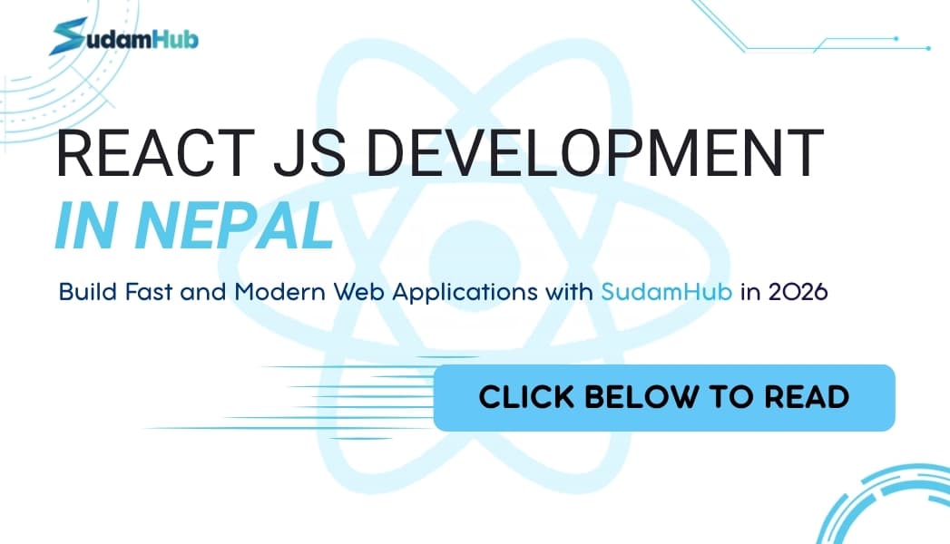 React JS Development in Nepal — Build Fast and Modern Web Applications with SudamHub in 2026 — Development | SudamHub Blog