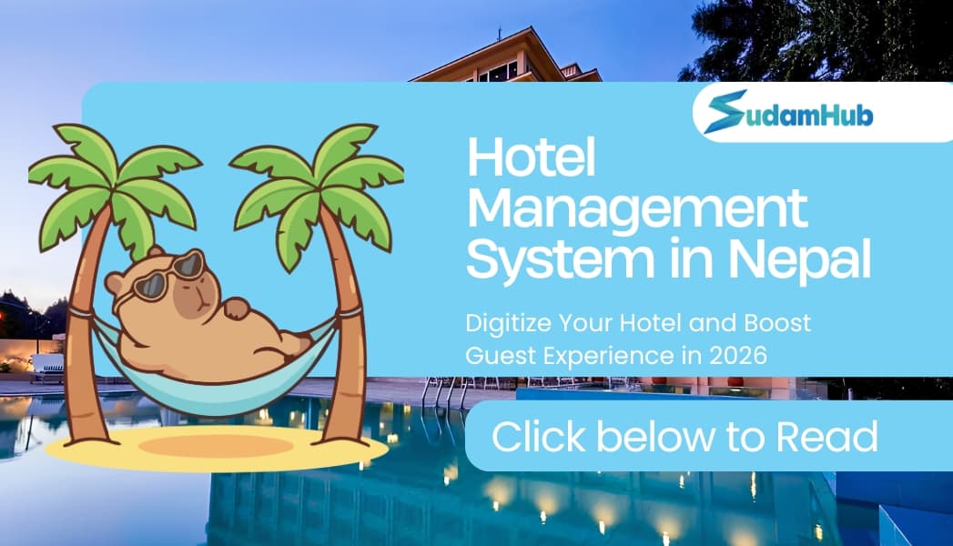 Hotel Management System in Nepal — Digitize Your Hotel and Boost Guest Experience in 2026 — Technology | SudamHub Blog