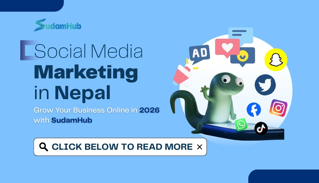 Social Media Marketing in Nepal — Grow Your Business Online in 2026 — News | SudamHub Blog