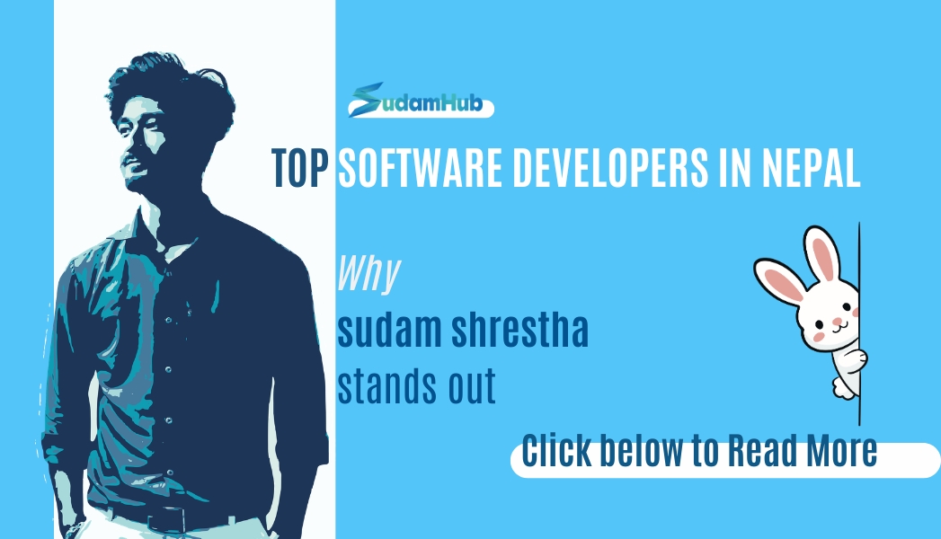 Top Software Developers in Nepal: Why Sudam Shrestha Stands Out in 2026 — Company | SudamHub Blog