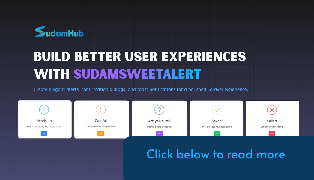 Why We Built Sudam Sweet Alert: A Fresh SweetAlert2 Package for Laravel 12 — Packages | SudamHub Blog