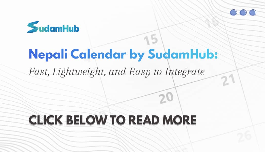 Building a Nepali Calendar Date Picker for the Web — No Framework Required — SudamHub Blog